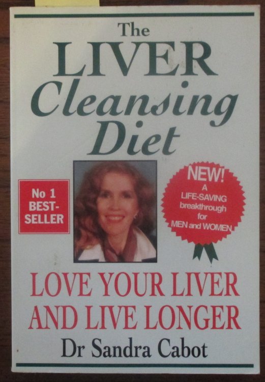 Liver Cleansing Diet, The: Love Your Liver and Live Longer