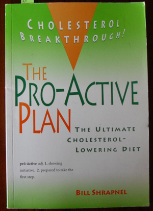 Pro-Active Plan, The: The Ultimate Cholesterol-Lowering Diet