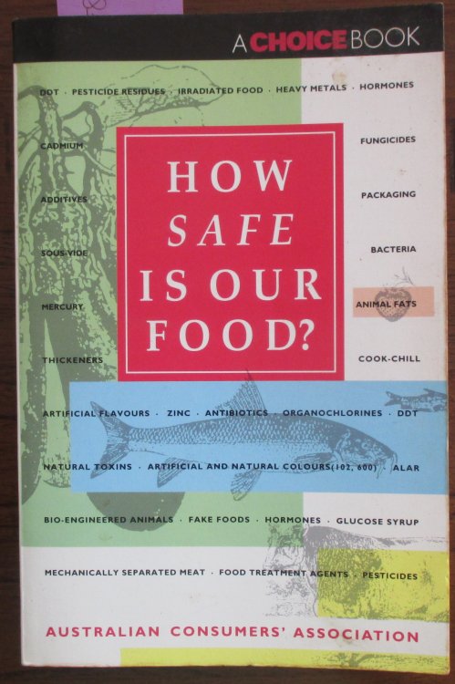 How Safe is Our Food