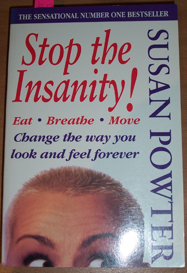 Image for Stop the Insanity!: Change the Way You Look and feel Forever Stop the Insanity!: Change the Way You Look and feel Forever