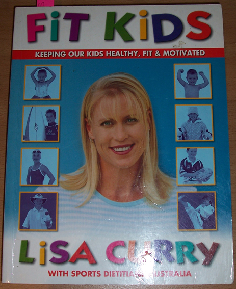 Image for Fit Kids: Keeping Our Kids Healthy, Fit and Motivated Fit Kids: Keeping Our Kids Healthy, Fit and Motivated