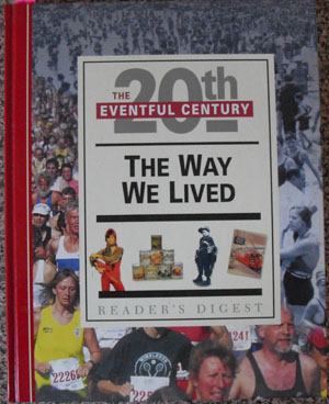 Way We Lived, The: The Eventful 20th Century (Reader's Digest)