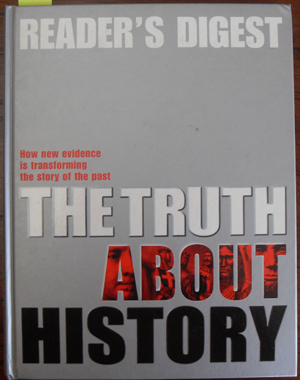Truth About History, The: How New Evidence is Transforming the Story of the Past