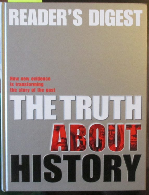 Truth About History, The: How New Evidence is Transforming the Story of the Past