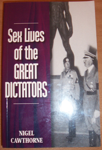 Sex Lives of the Great Dictators
