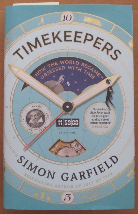 Timekeepers: How the World Became Obsessed With Time