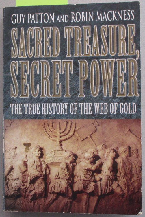 Sacred Treasure, Secret Power: The True History of the Web of Gold