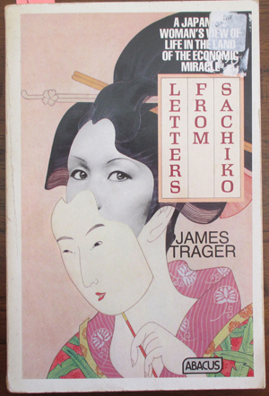 Letters From Sachiko: A Japanese Woman's View of Life in the Land of the Economic Miracle