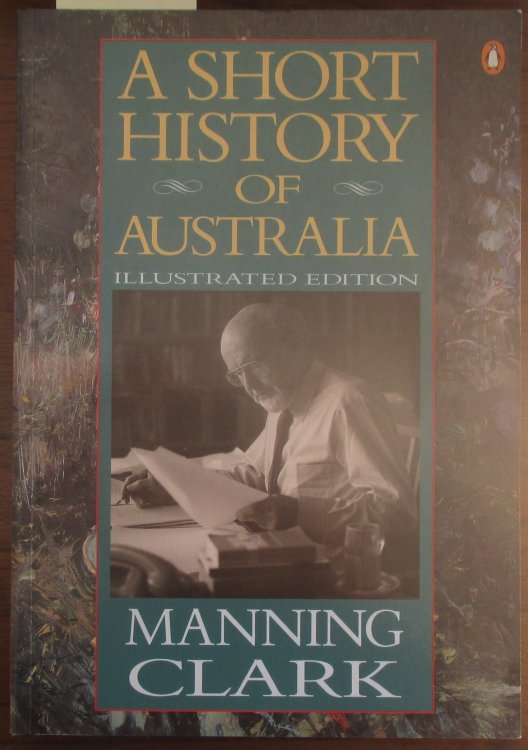 Short History of Australia, A (Illustrated Edition)