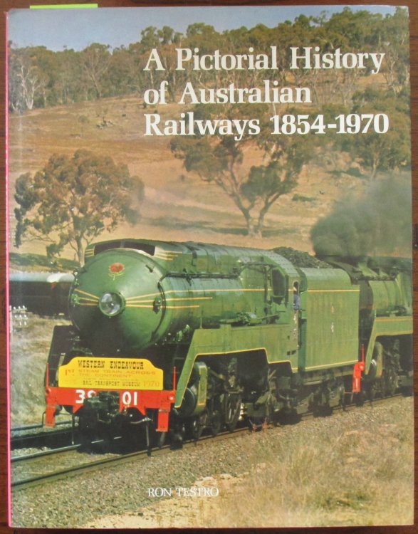 Pictorial History of Australian Railways 1854-1970, A