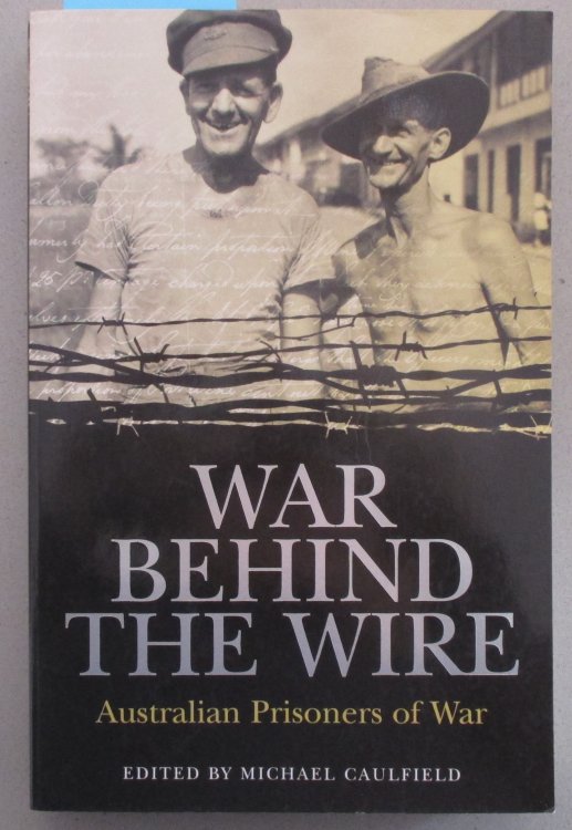 War Behind the Wire: Australian Prisoners of War