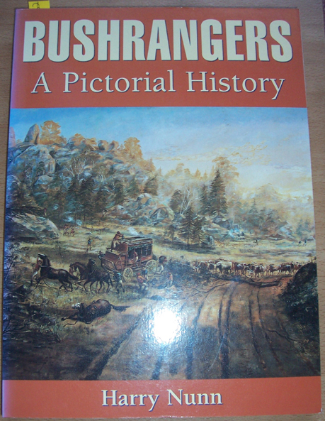 Bushrangers: A Pictorial History