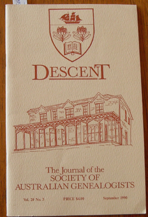 Descent: The Journal of the Society of Australian Genealogists (Vol 20, September 1990, Part 3)