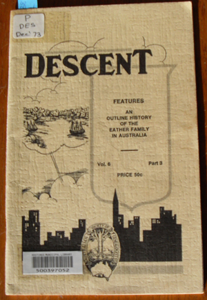 Descent: The Journal of the Society of Australian Genealogists (Vol 6, December 1973, Part 3)