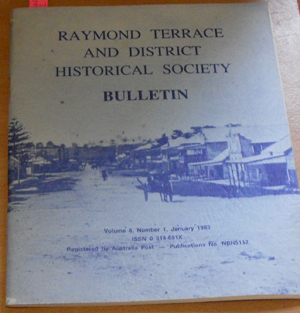 Raymond Terrace and District Historical Society Bulletin (Vol 6, No 1, January 1983)