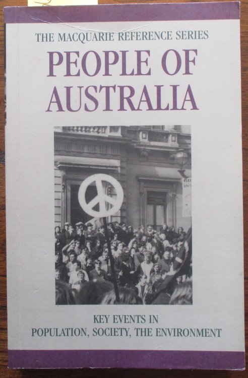 People of Australia: Key Events in Population, Society, the Environment (The Macquarie Reference Series)