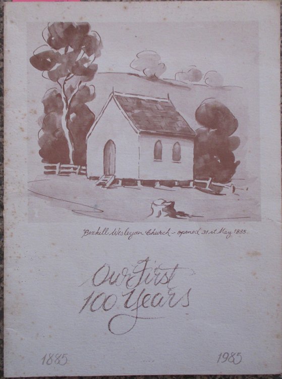 Our First 100 Years: Bexhill Wesleyan Church (1885-1985)