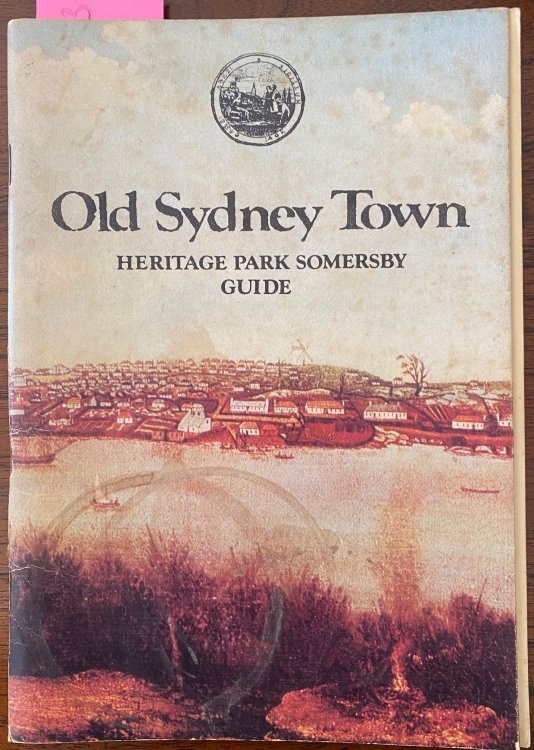 Old Sydney Town: Heritage Park Somerbsy Guide