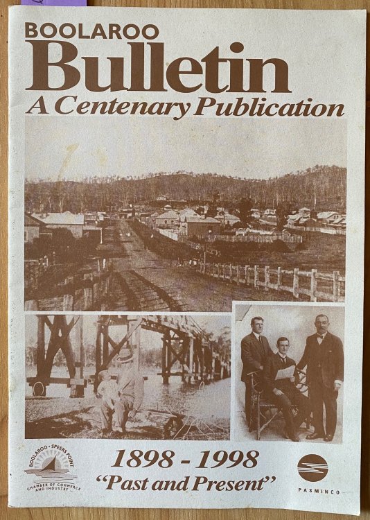 Boolaroo Bulletin: A Centenary Publication 1898-1998 - Past and Present