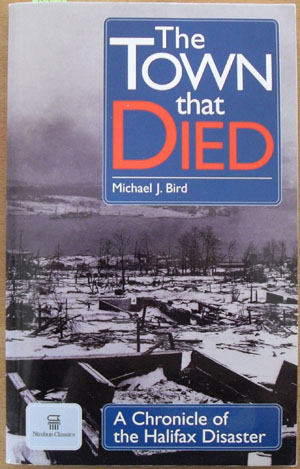 Town That Died, The: A Chronicle of the Halifax Disaster
