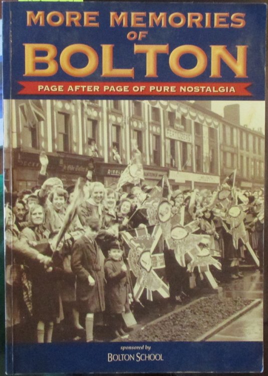 More Memories of Bolton: Page After Page of Pure Nostalgia