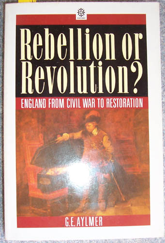 Rebellion or Revolution: England from Civil War to Restoration