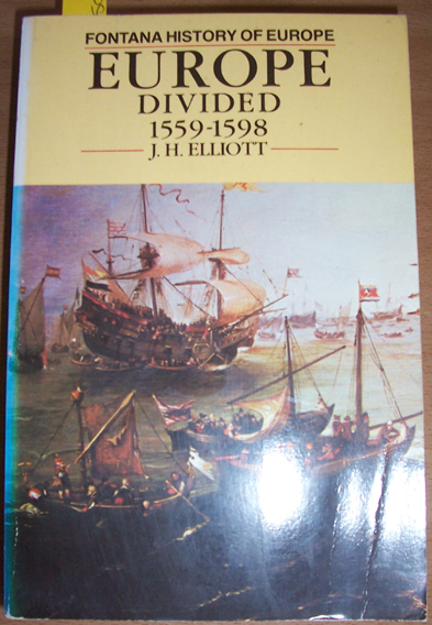 Europe Divided 1559-1598 (Fontana History of Europe)