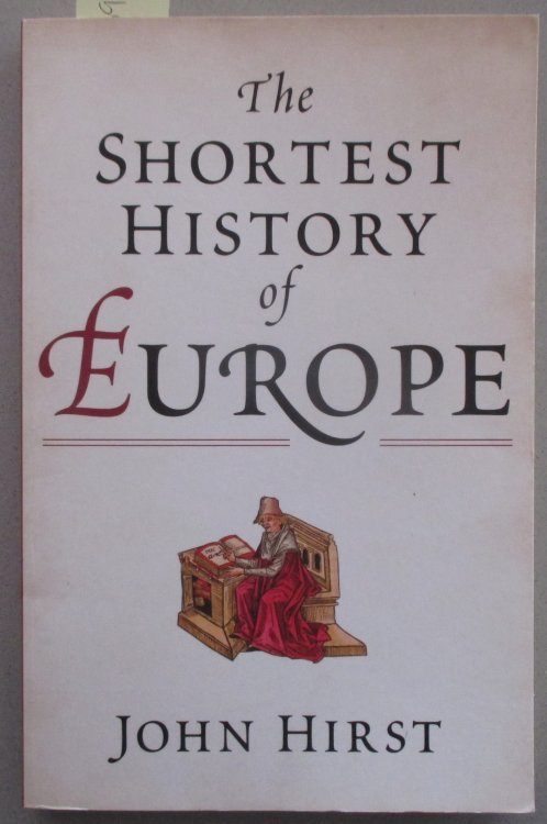 Shortest History of Europe, The
