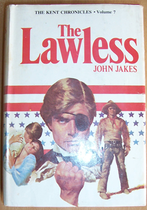 Lawless, The: The Kent Chronicles (Volume 7)