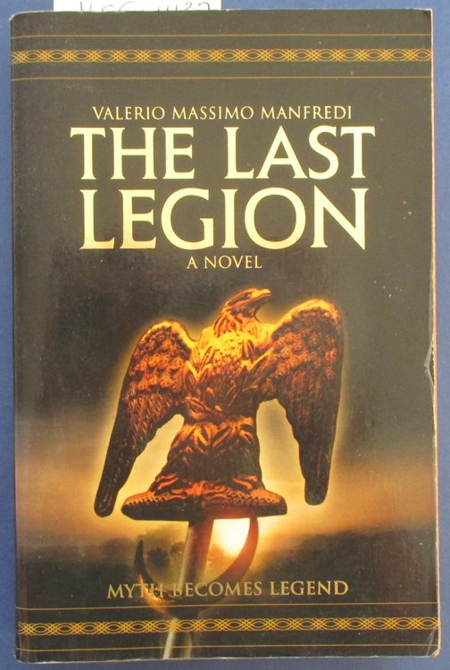 Last Legion, The: A Novel