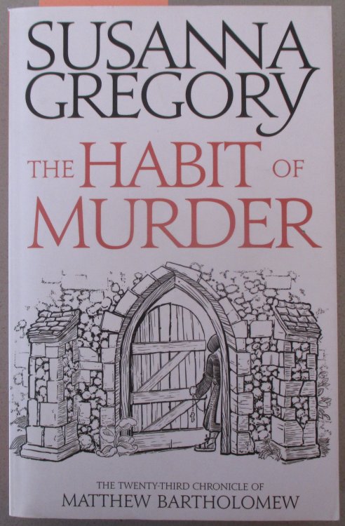 Habit of Murder, The: The Chronicle of Matthew Bartholomew #23