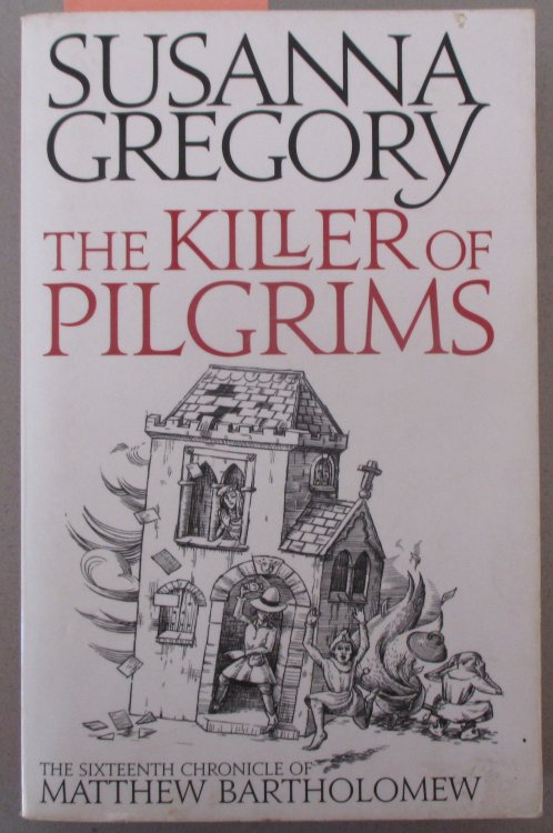 Killer of Pilgrims, The: The Chronicle of Matthew Bartholomew #16