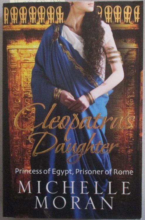 Cleopatra's Daughter: Princess of Egypt, Prisoner of Rome