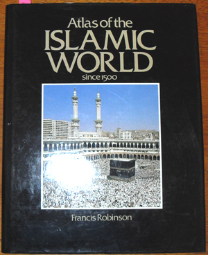 Atlas of the Islamic World Since 1500