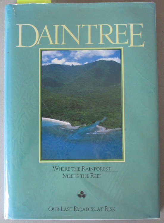 Daintree: Where the Forest Meets the Reef - Our Last Paradise at Risk