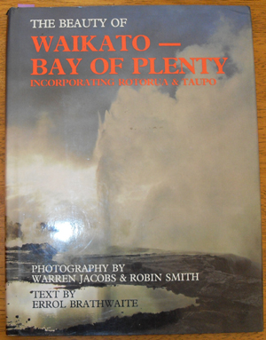 Beauty of Waikato - Bay of Plenty, The