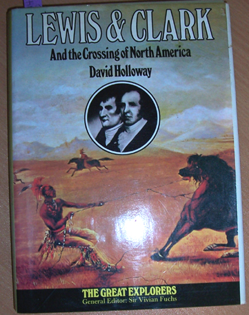 Lewis & Clark and the Crossing of North America