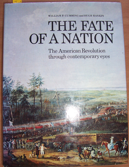 Fate of a Nation, The: The American Revolution Through Contemporary Eyes