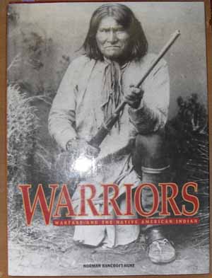 Warriors: Warfare and the Native American Indian