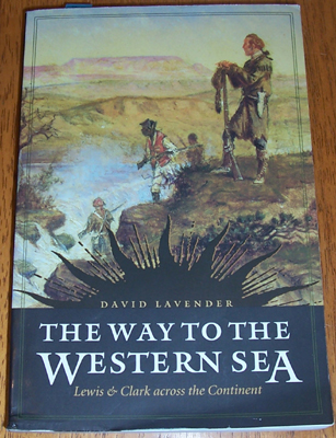 Way to the Western Sea, The: Lewis & CLark Across the Continent