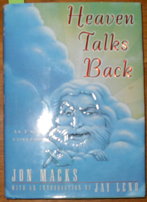 Heaven Talks Back: An Uncommon Conversation