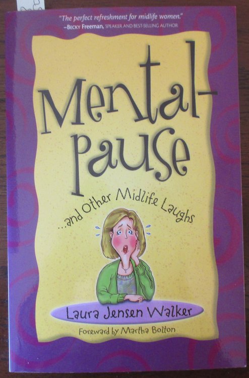 Mental-pause.And Other Midlife Laughs