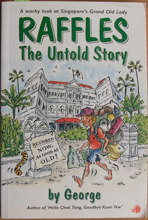 Raffles: The Untold Story