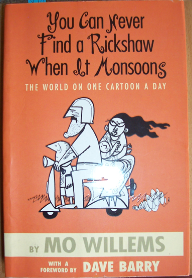 You Can Never Find a Rickshaw What It Monsoons: The World on One Cartoon a Day
