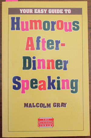 Your Easy Guide to Humorous After-Dinner Speaking