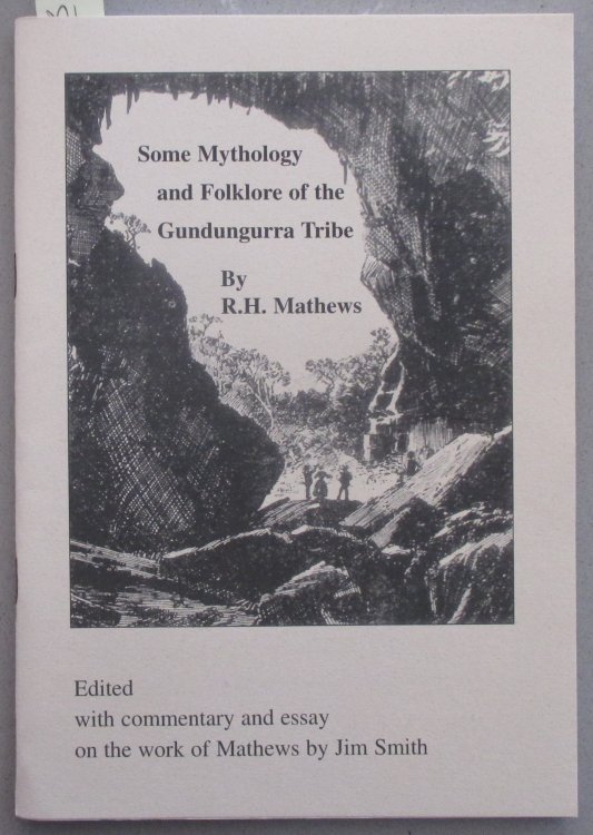 Some Mythology and Folklore of the Gundungurra Tribe