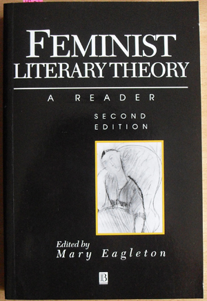 Feminist Literary Theory: A Reader