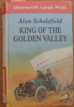 King of the Golden Valley (Large Print)