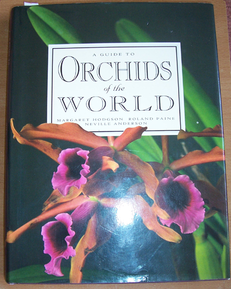 Guide to Orchids of the World, A