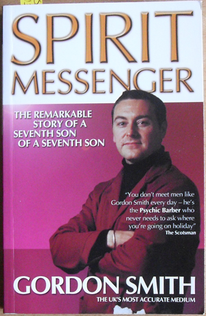 Spirit Messenger: The Remarkable Story of a Seventh Son of a Seventh Son